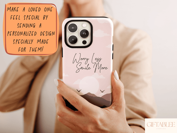 Worry Less Smile More Phone Case – Inspirational Mountain Landscape