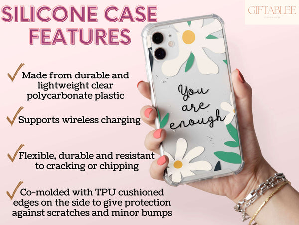 You Are Enough Phone Case – Floral Self Love Affirmation
