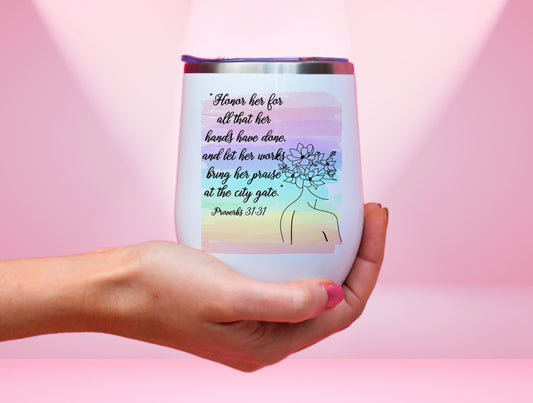 Proverbs 31 31 Wine Tumbler, Mom Scripture Wine Tumbler For Mum Mother’s Day Gift, Aesthetic Tumbler, Bible Verse Cups For Moms