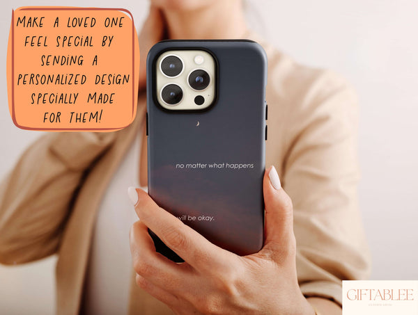 You Will Be Okay Phone Case – Inspirational Positive Affirmation Design