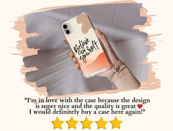 Believe in Yourself Phone Case – Inspirational Quote Design