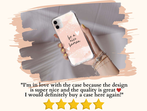 Be A Nice Human Phone Case – Pink Kindness Quote