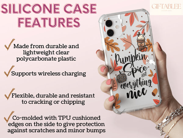 Pumpkin Spice & Everything Nice – Fall Phone Case