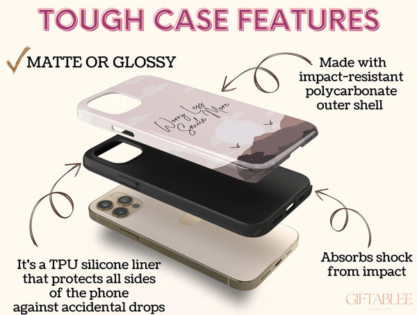Worry Less Smile More Phone Case – Inspirational Mountain Landscape