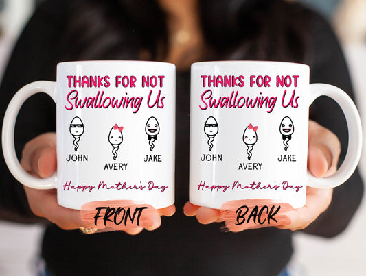 Thanks For Not Swallowing Us Mug, Funny Mug For Mom Mother’s Day Gift, Mothers Day Mug, Funny Mom Mug, Mama Mug, Funny Mugs For Women